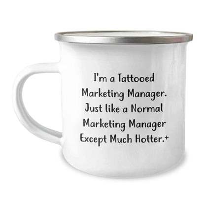Marketing Manager Camping Mug, Funny Quote Gifts from Friends, 'I'm A Tattooed Marketing Manager' Graduation Unique Gifts for Marketing Manager Men - Victory Thru Vision