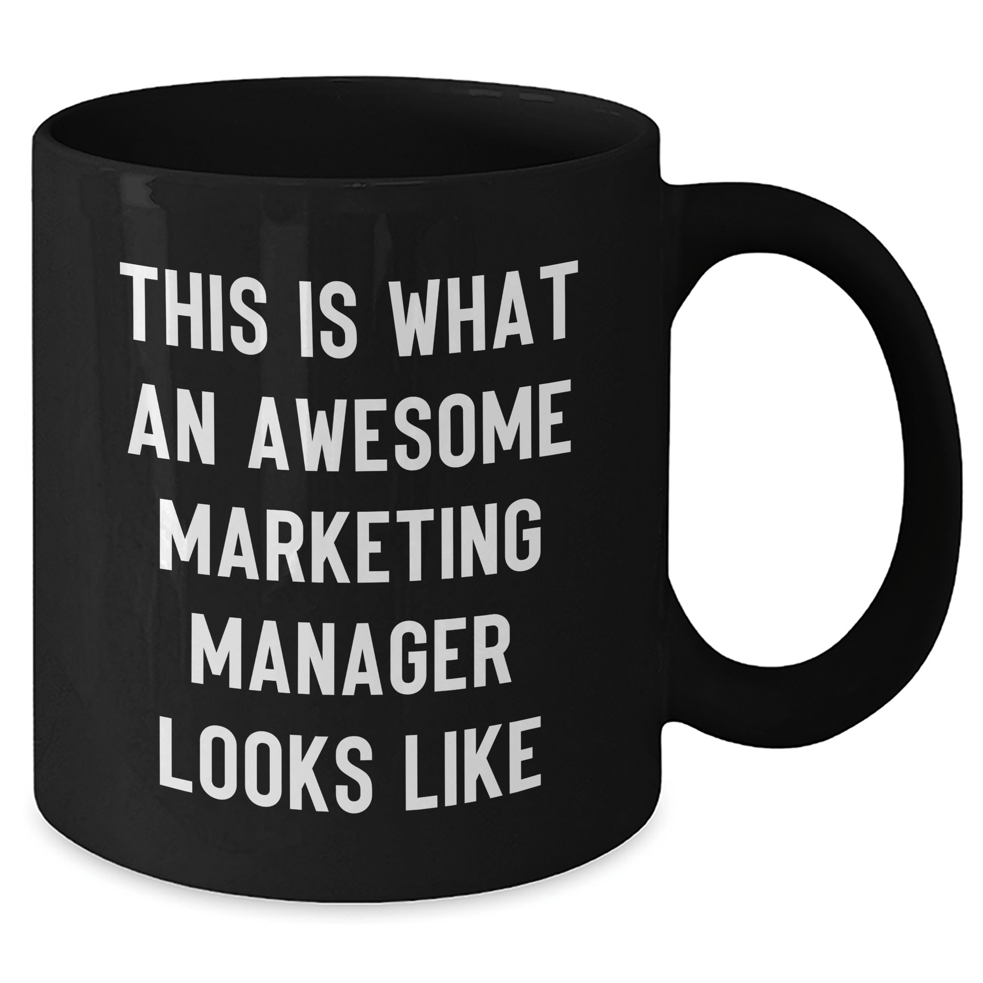 Marketing Manager Gifts, Funny Quote Espresso Mug, Gifts from Family, Perfect for Marketing Manager on Mother's Day - 11oz or 15oz Black Ceramic Mug - Victory Thru Vision 