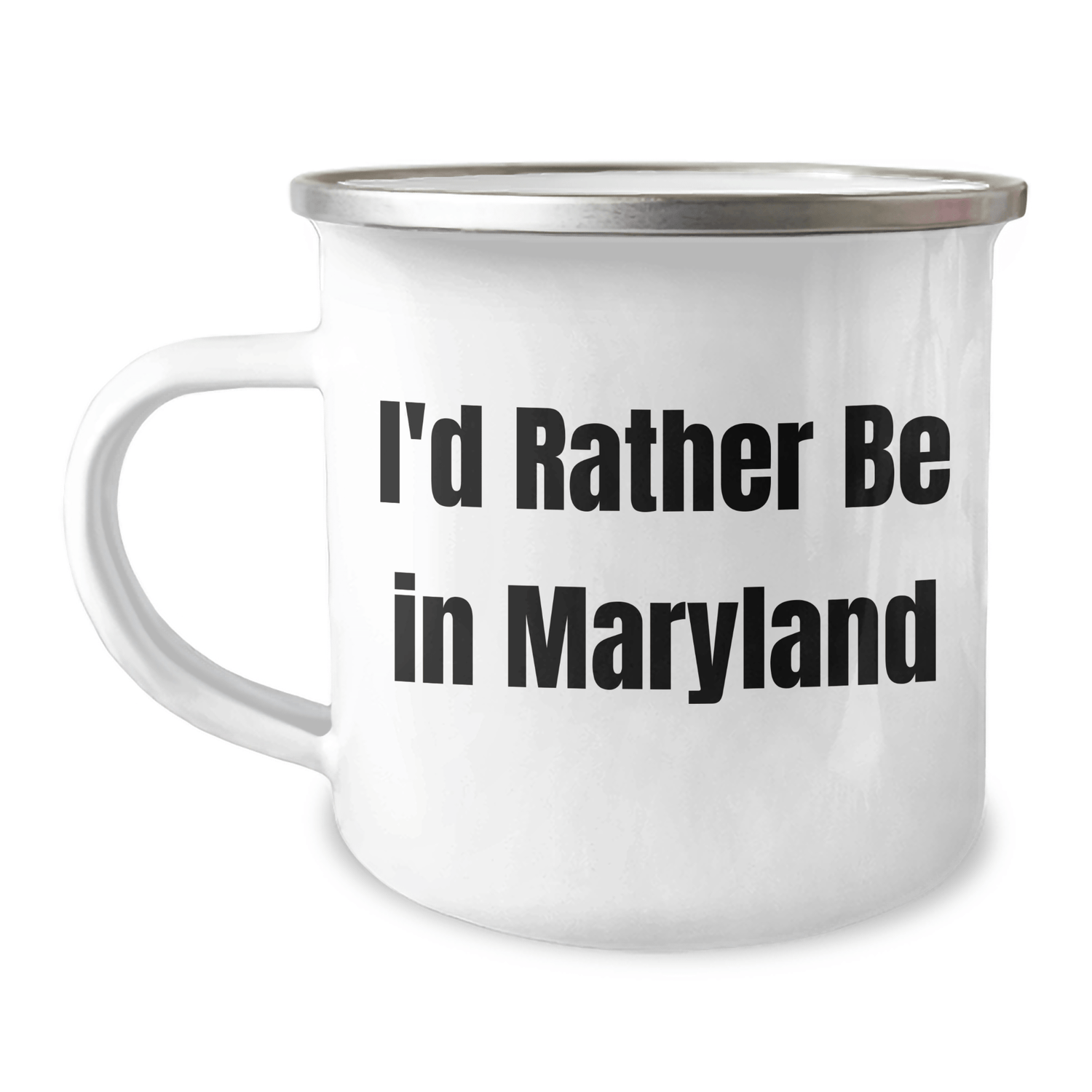 Maryland Camping Mug Gifts for Friends from Maryland, I'd Rather Be In Maryland Quote, Graduation Unique Gifts - Victory Thru Vision 