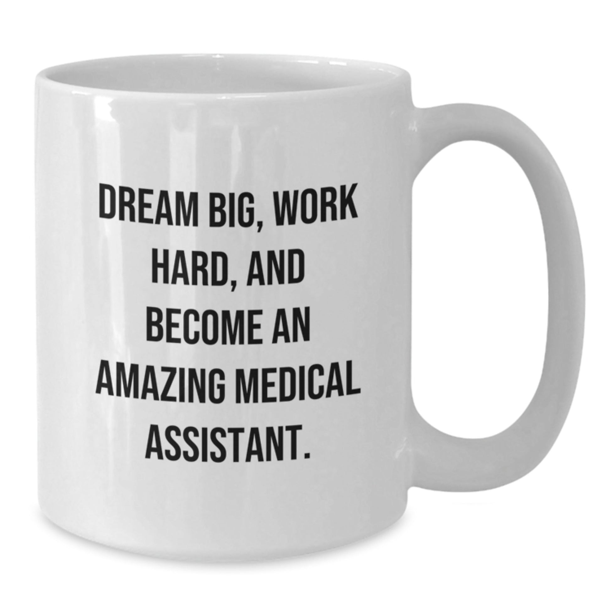 Medical Assistant Gifts, White Coffee Mug, Gift from Family to Become an Amazing Medical Assistant, Inspirational Quote, Graduation Unique Gifts - Victory Thru Vision