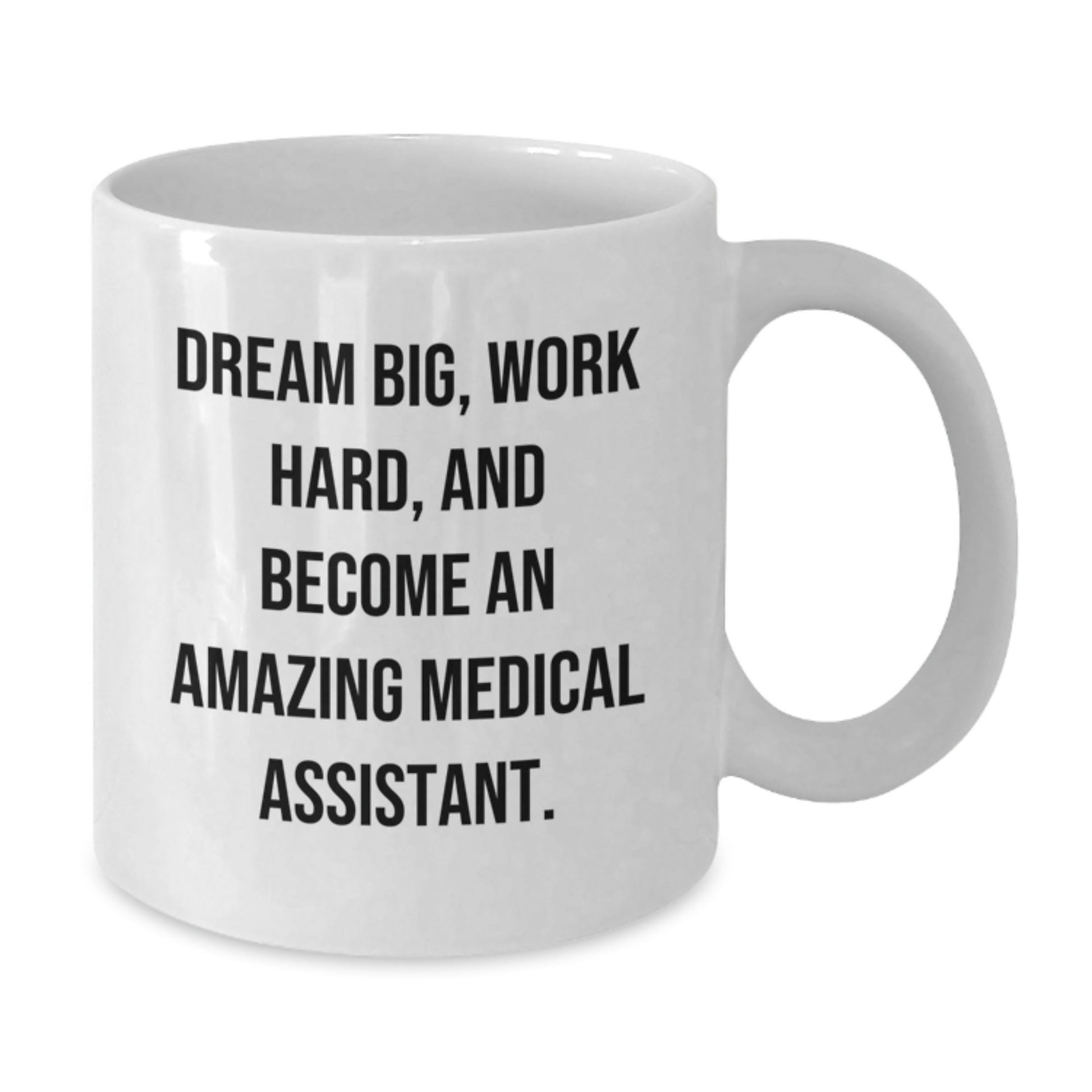 Medical Assistant Gifts, White Coffee Mug, Gift from Family to Become an Amazing Medical Assistant, Inspirational Quote, Graduation Unique Gifts - Victory Thru Vision
