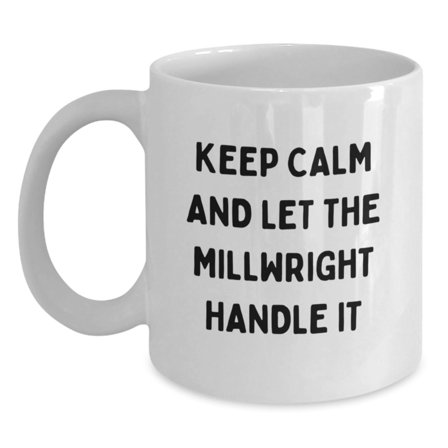Millwright Gifts, Funny Quote White Coffee Mug, 11oz or 15oz, Ceramic, Microwave and Dishwasher Safe, Gifts from Friends to Millwright, Unique Graduation Gifts for Him - Victory Thru Vision