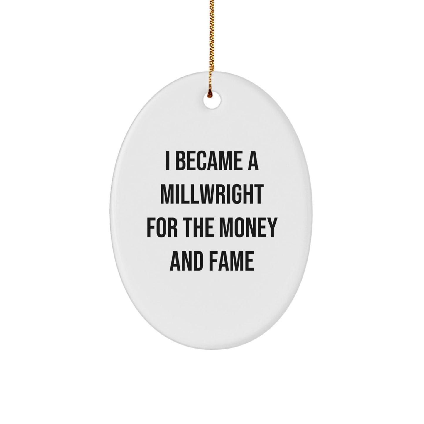 Millwright Oval Ornament Gifts from Friends for Men, Women, and Coworkers - Christmas Unique Gifts with Funny Quote - Victory Thru Vision