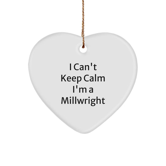 Millwright Proud I Can't Keep Calm Gifts from Friends for Him Christmas Unique Heart Ornament - Victory Thru Vision