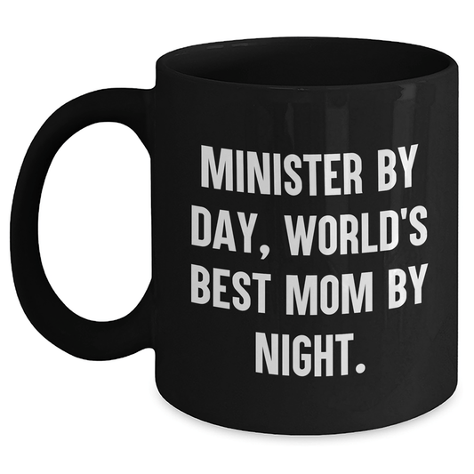 Minister By Day Funny Gifts from Mom By Night Black Coffee Mug for Father's Day - Victory Thru Vision 