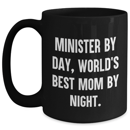 Minister By Day Funny Gifts from Mom By Night Black Coffee Mug for Father's Day - Victory Thru Vision 
