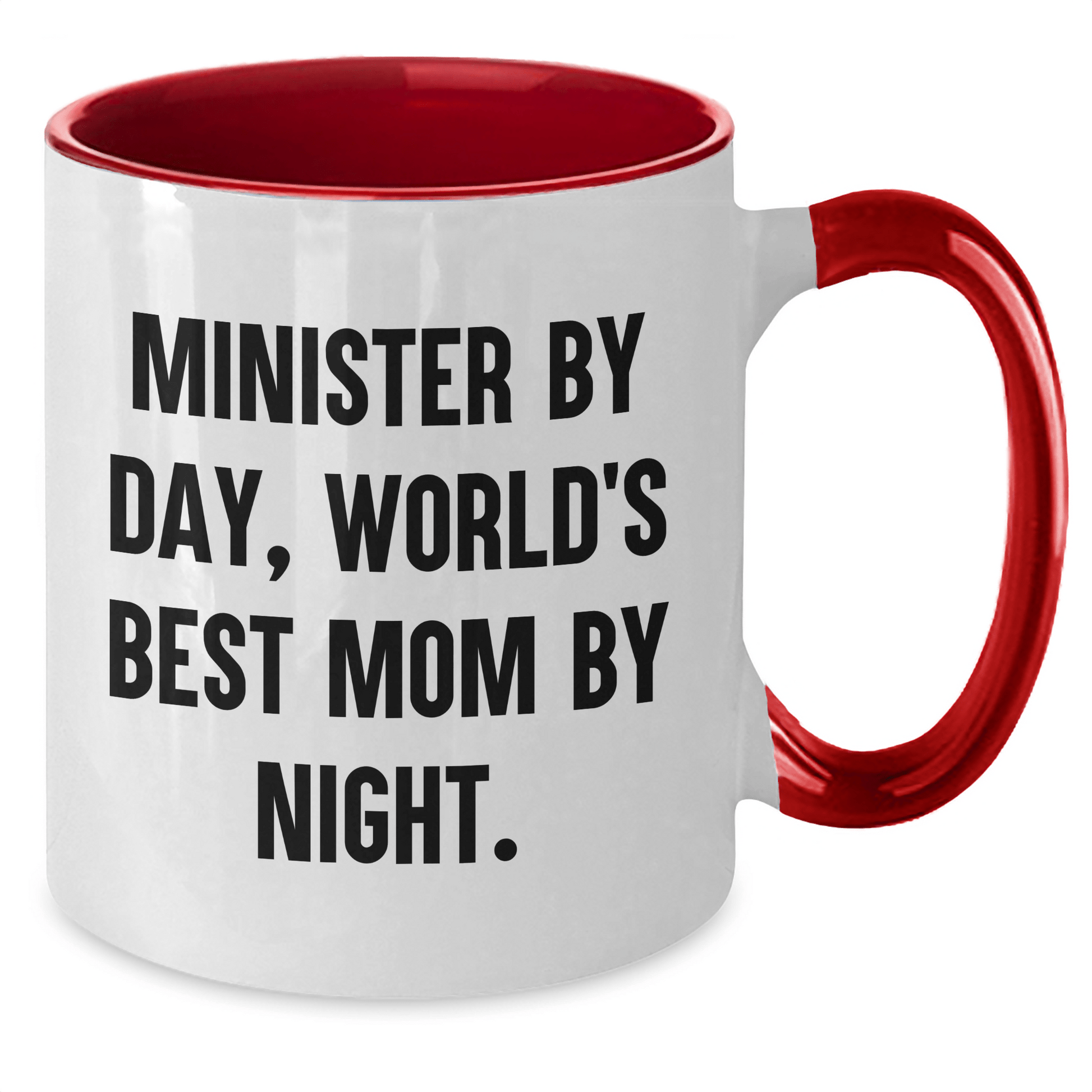 Minister by Day, World's Best Mom by Night Funny Two Tone Coffee Mug Gifts from Friends for Father's Day - Victory Thru Vision 