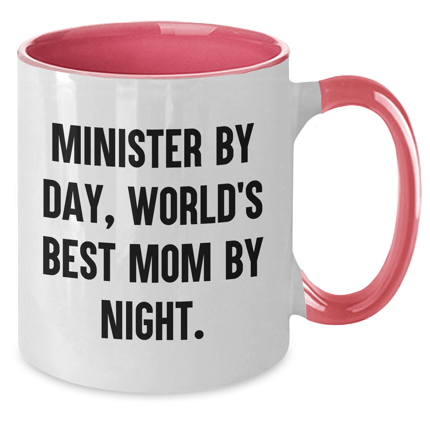 Minister by Day, World's Best Mom by Night Funny Two Tone Coffee Mug Gifts from Friends for Father's Day - Victory Thru Vision 