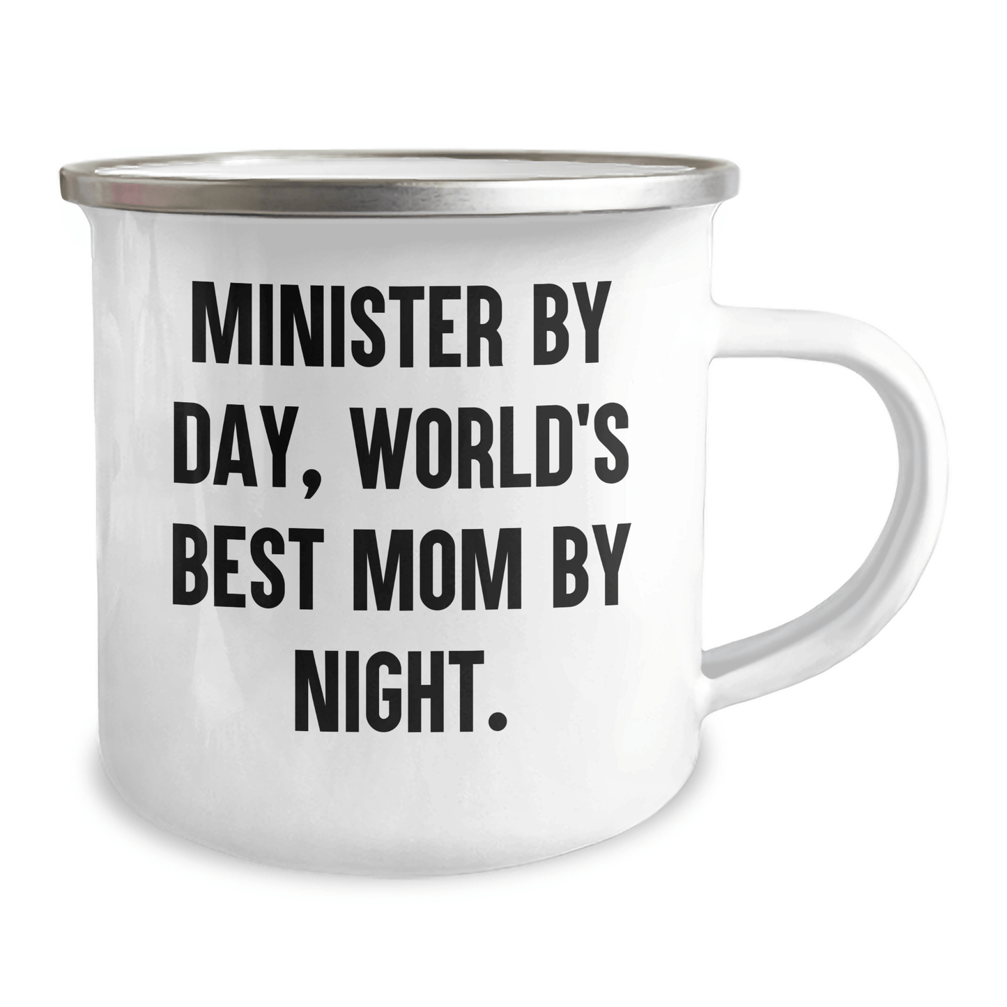 Minister Gifts, Camping Mug for Father's Day - 'Minister By Day, World's Best Mom By Night.' - Victory Thru Vision 