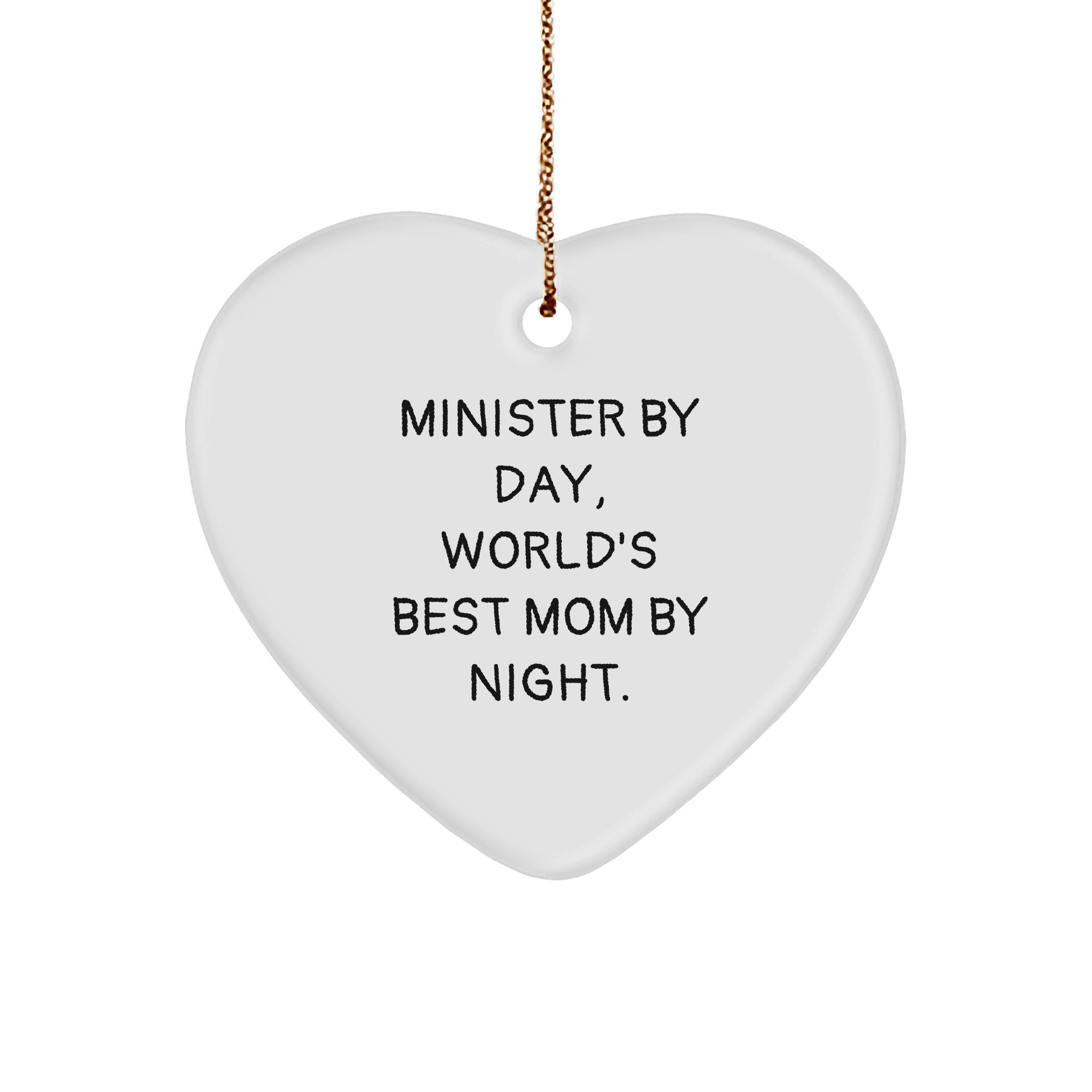 Minister Gifts for Christmas - 'Minister By Day, World's Best Mom By Night.' Heart Ornament for Family, Friends, or Coworkers - Victory Thru Vision 