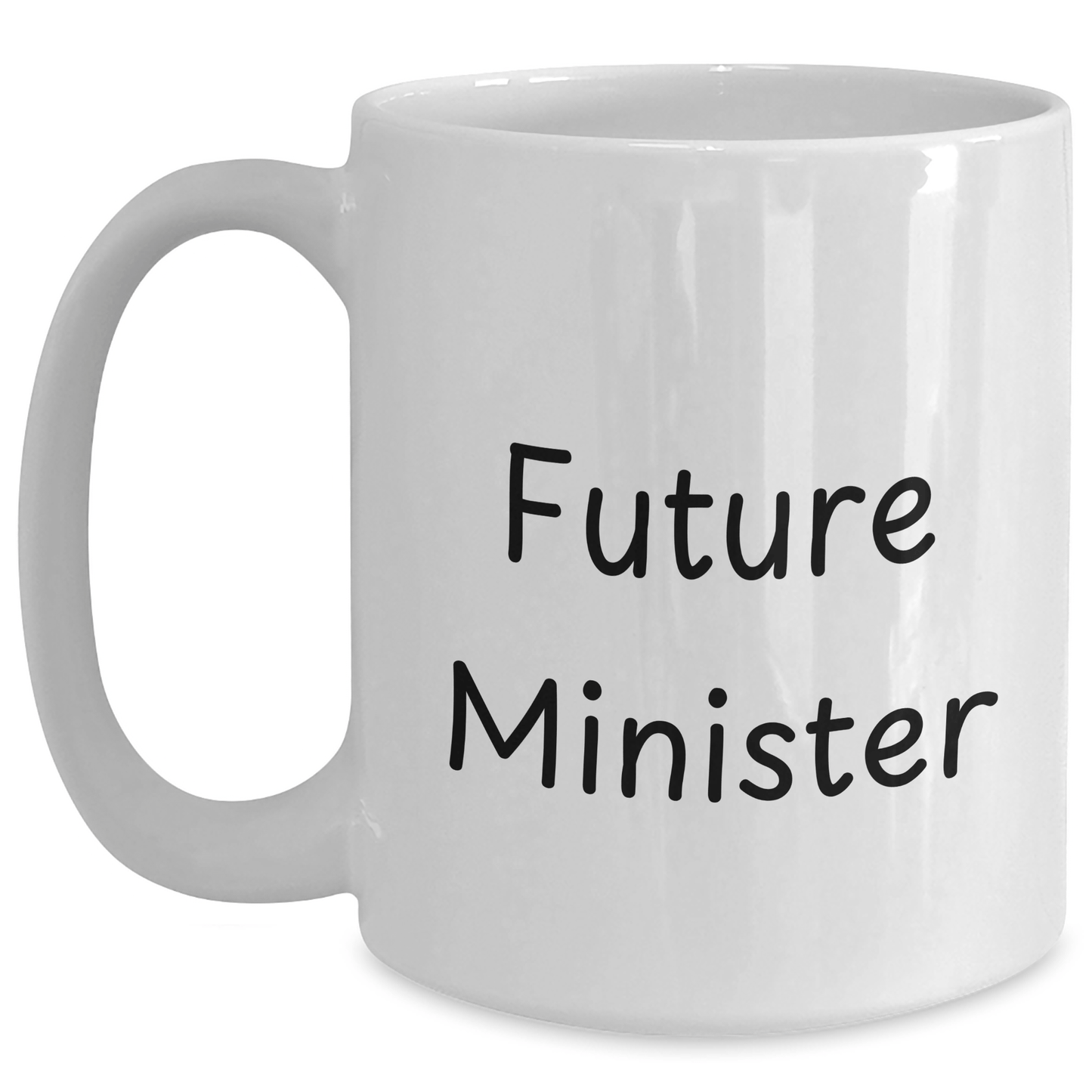 Minister Gifts for Future Leader, Funny White Coffee Mug with Inspirational Quote, 11oz or 15oz, Gifts from Friends to Future Minister, Unique Graduation Gifts - Victory Thru Vision