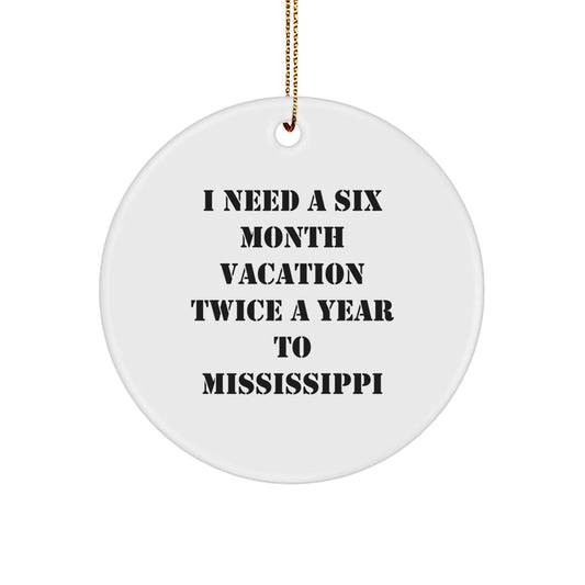 Mississippi Circle Ornament, Funny Quote Gifts from Friends, Gifts for Mississippi Lovers, 2.75'' Tall, Durable MDF Material, Vibrantly Printed, Christmas Unique Gifts - Victory Thru Vision