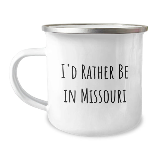 Missouri Proud Gifts from Family - 'I'd Rather Be In Missouri' Camping Mug for Graduation, Unique Mugs for Men, Women, Friends, Coworkers, Family - Victory Thru Vision