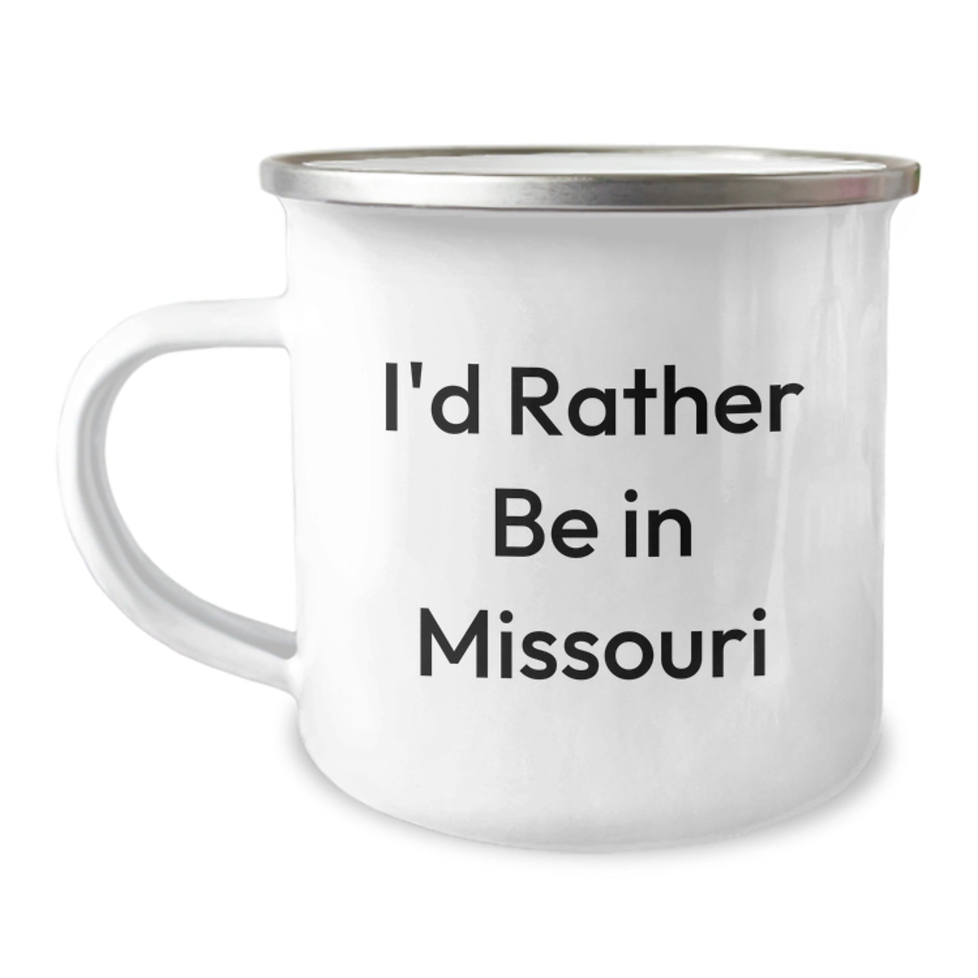 Missouri Proud Gifts from Friends and Family - I'd Rather Be In Missouri Comic Camping Mug for Graduation - Victory Thru Vision