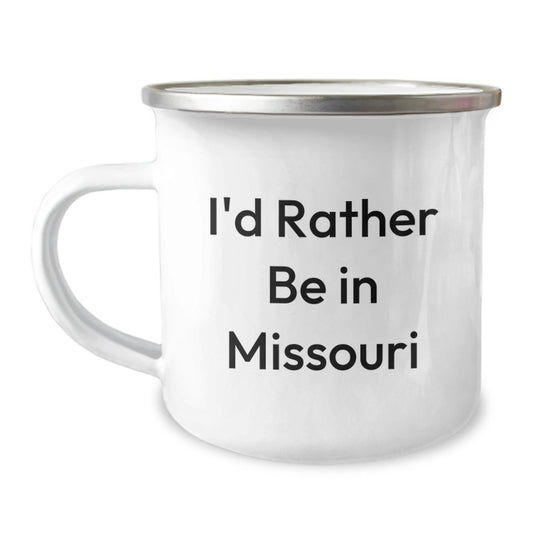 Missouri Proud Gifts from Friends and Family - I'd Rather Be In Missouri Comic Camping Mug for Graduation - Victory Thru Vision