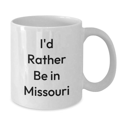 Missouri White Coffee Mug for Graduation Gifts from Friends - 'I'd Rather Be In Missouri' Funny Quote Ceramic Mug for Men Women Coworkers Family - Victory Thru Vision