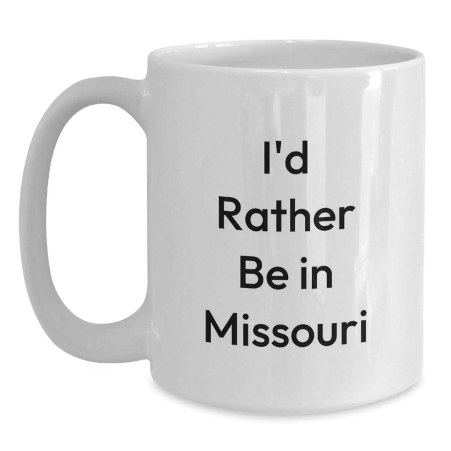 Missouri White Coffee Mug for Graduation Gifts from Friends - 'I'd Rather Be In Missouri' Funny Quote Ceramic Mug for Men Women Coworkers Family - Victory Thru Vision