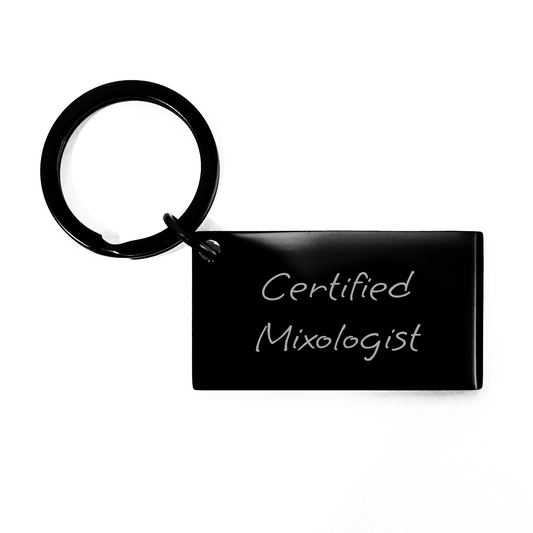 Mixologist Keychain Gifts from Friends for Father's Day - Funny Quote - Victory Thru Vision 