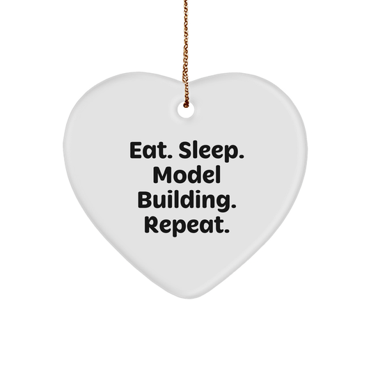 Model Building Enthusiast Gifts - Heart Ornament for Friends and Family - Eat. Sleep. Model Building. Repeat. - Victory Thru Vision 