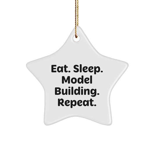 Model Building Fun, Eat. Sleep. Model Building. Repeat., Star Ornament Gifts for Model Building Enthusiasts, Men, Women, Family, Friends, and Coworkers this Christmas - Victory Thru Vision 