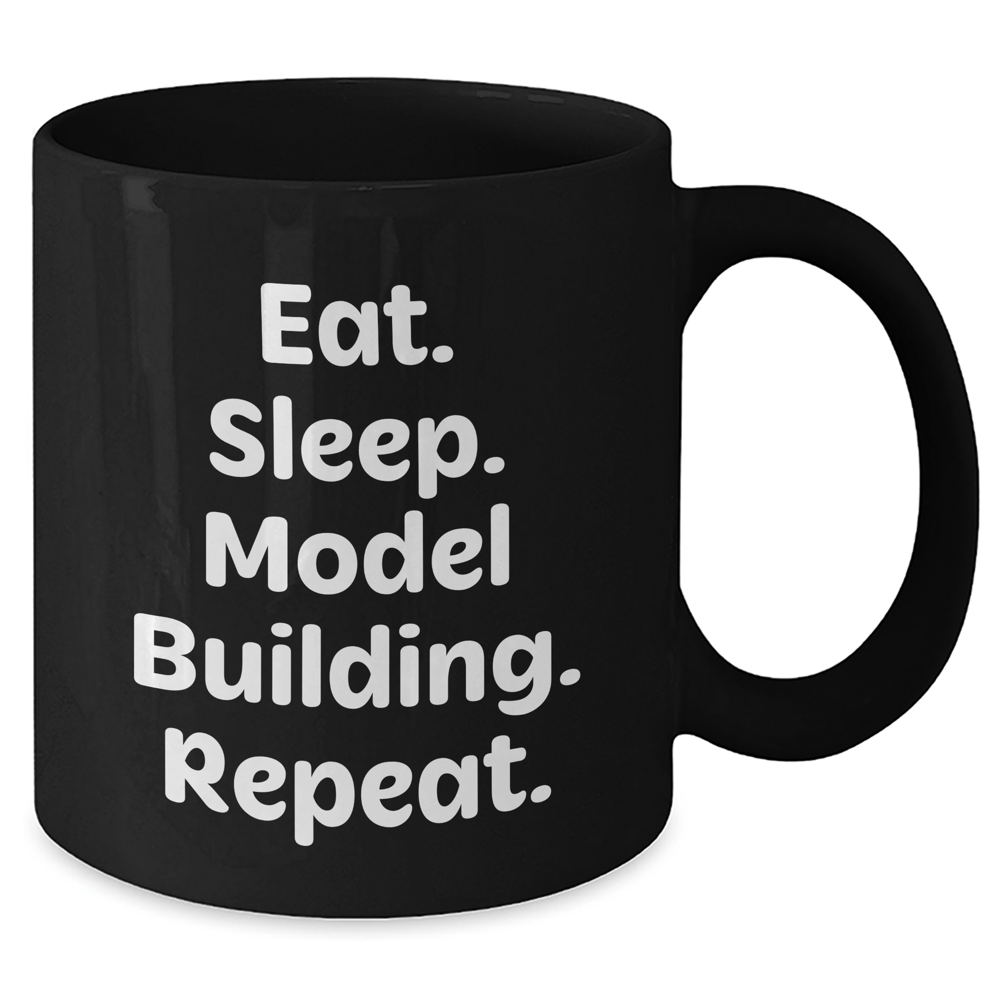 Model Building Funny Mugs Gifts from Men for Model Building Graduation Unique Gifts, Eat. Sleep. Model Building. Repeat., Black Coffee Mug, 11oz or 15oz Microwave and Dishwasher Safe - Victory Thru Vision 
