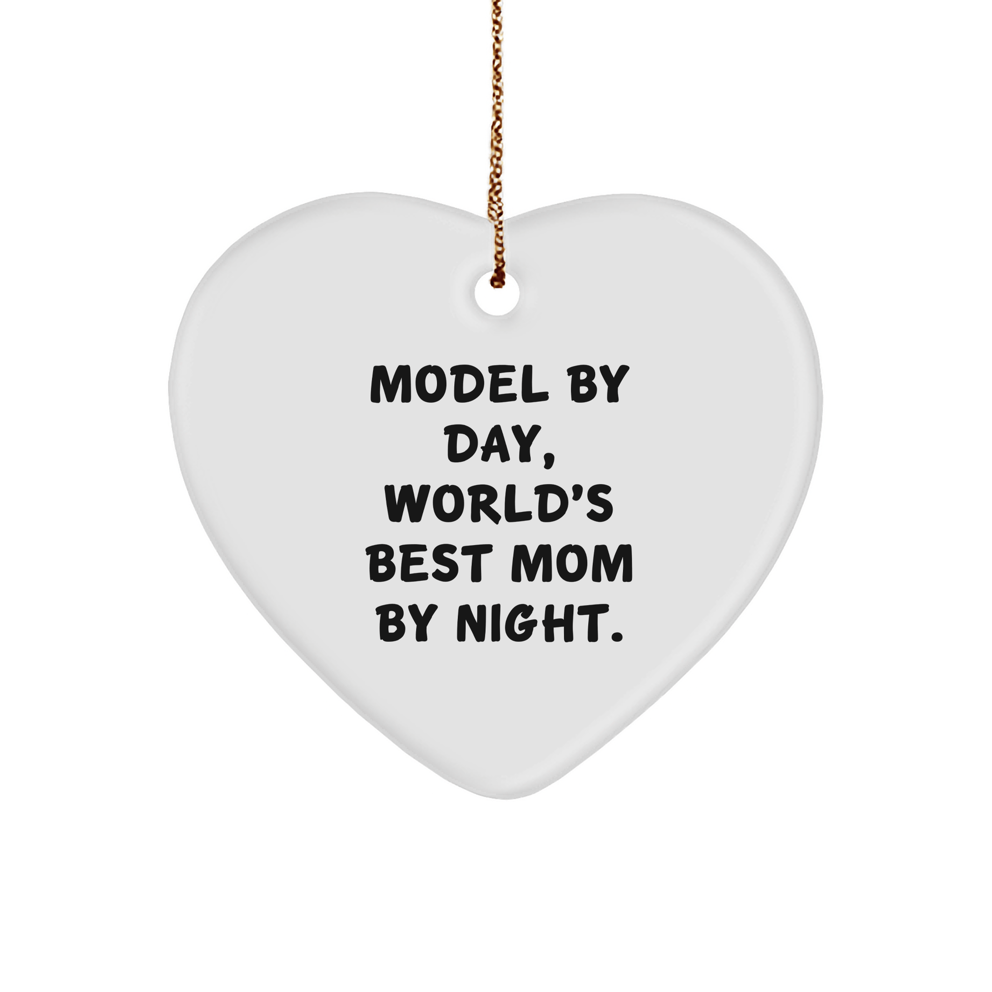 Model Gifts by Day, Funny Heart Ornament by Night, Christmas Unique Gifts for Model, Gifts from Men, Gifts for Women, Friends, Coworkers, Family - Victory Thru Vision 