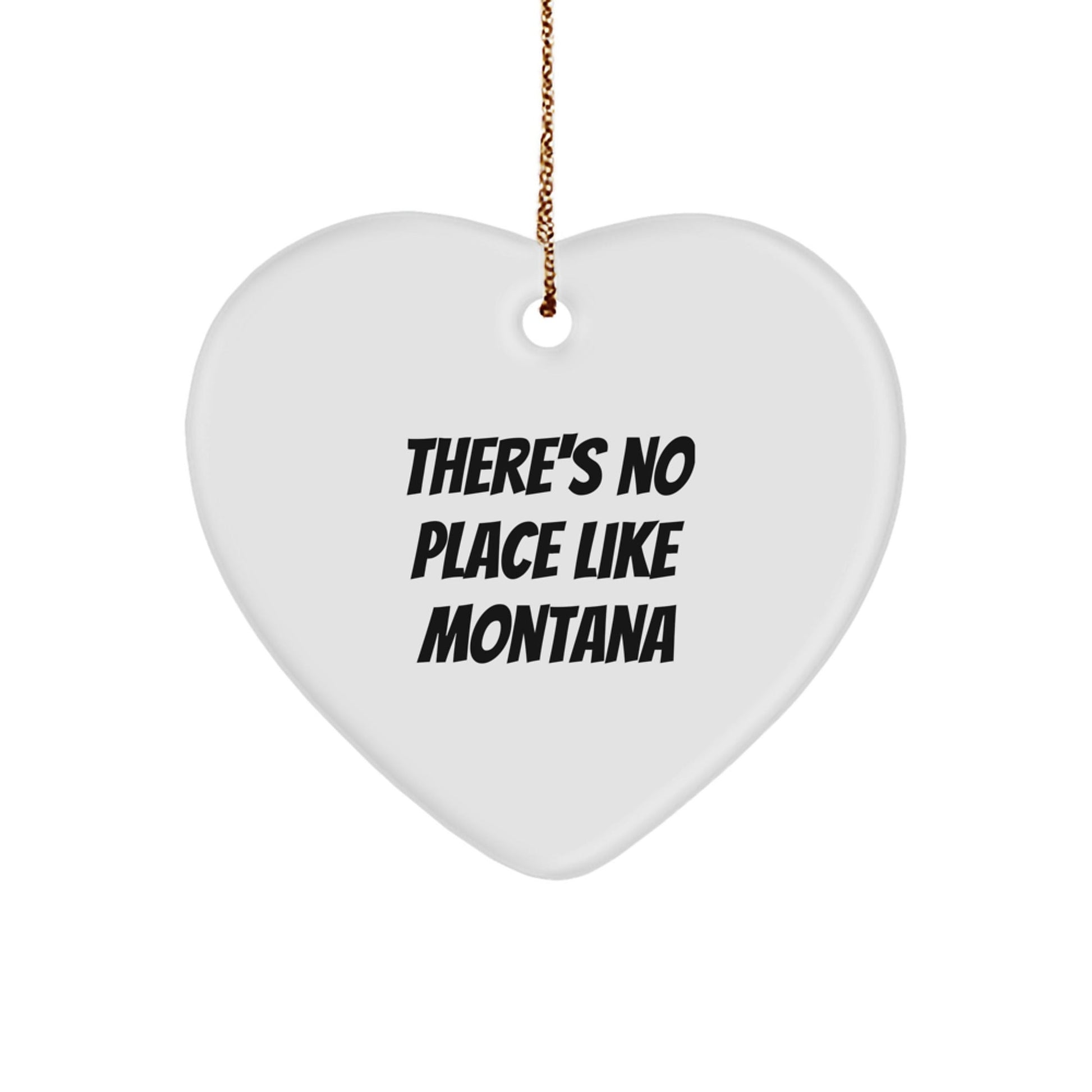 Montana Heart Ornament Gifts from Friends and Family - 'There's No Place Like Montana' Christmas Decor - Victory Thru Vision