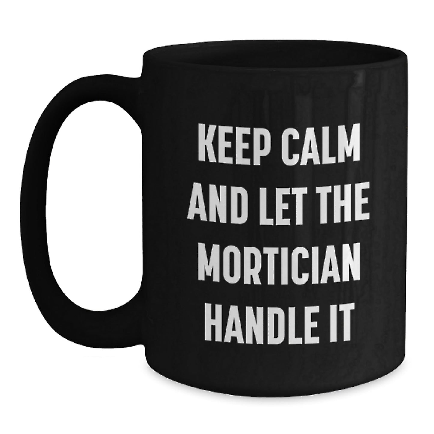 Mortician Humor Funny Gifts for Mortician Friends from Family - Victory Thru Vision