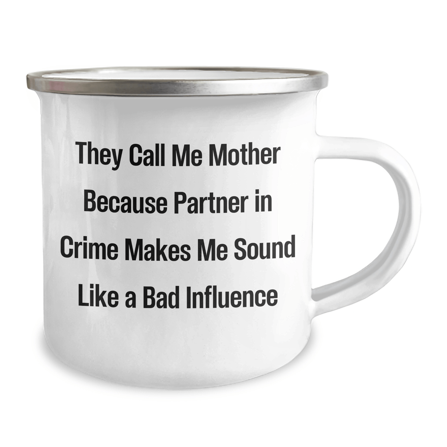 Mothers' Camping Mug, Funny Quote Gifts from Family to Mother, 12 oz Stainless Steel with Enamel Finish, Unique Father's Day Unique Gifts for Mother - Victory Thru Vision 