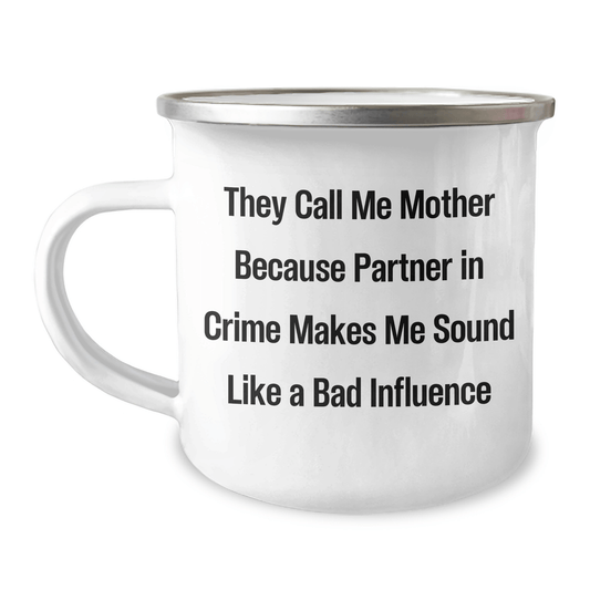 Mothers' Camping Mug, Funny Quote Gifts from Family to Mother, 12 oz Stainless Steel with Enamel Finish, Unique Father's Day Unique Gifts for Mother - Victory Thru Vision 