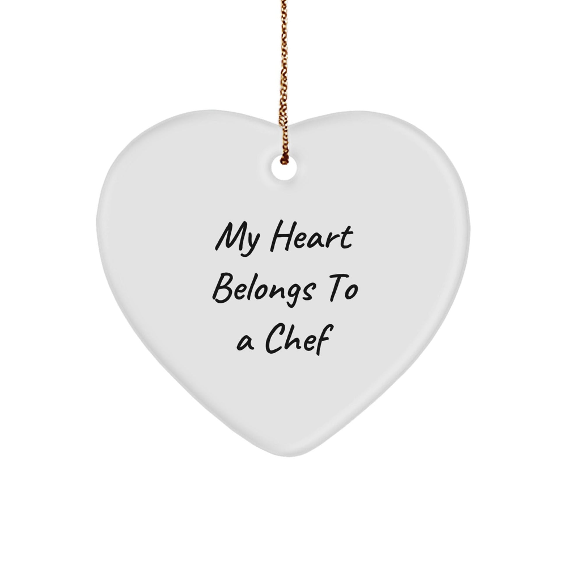 My Heart Belongs To A Chef - Funny Chef Gifts for Men, Women, Friends, or Family - Christmas Heart Ornament - Victory Thru Vision