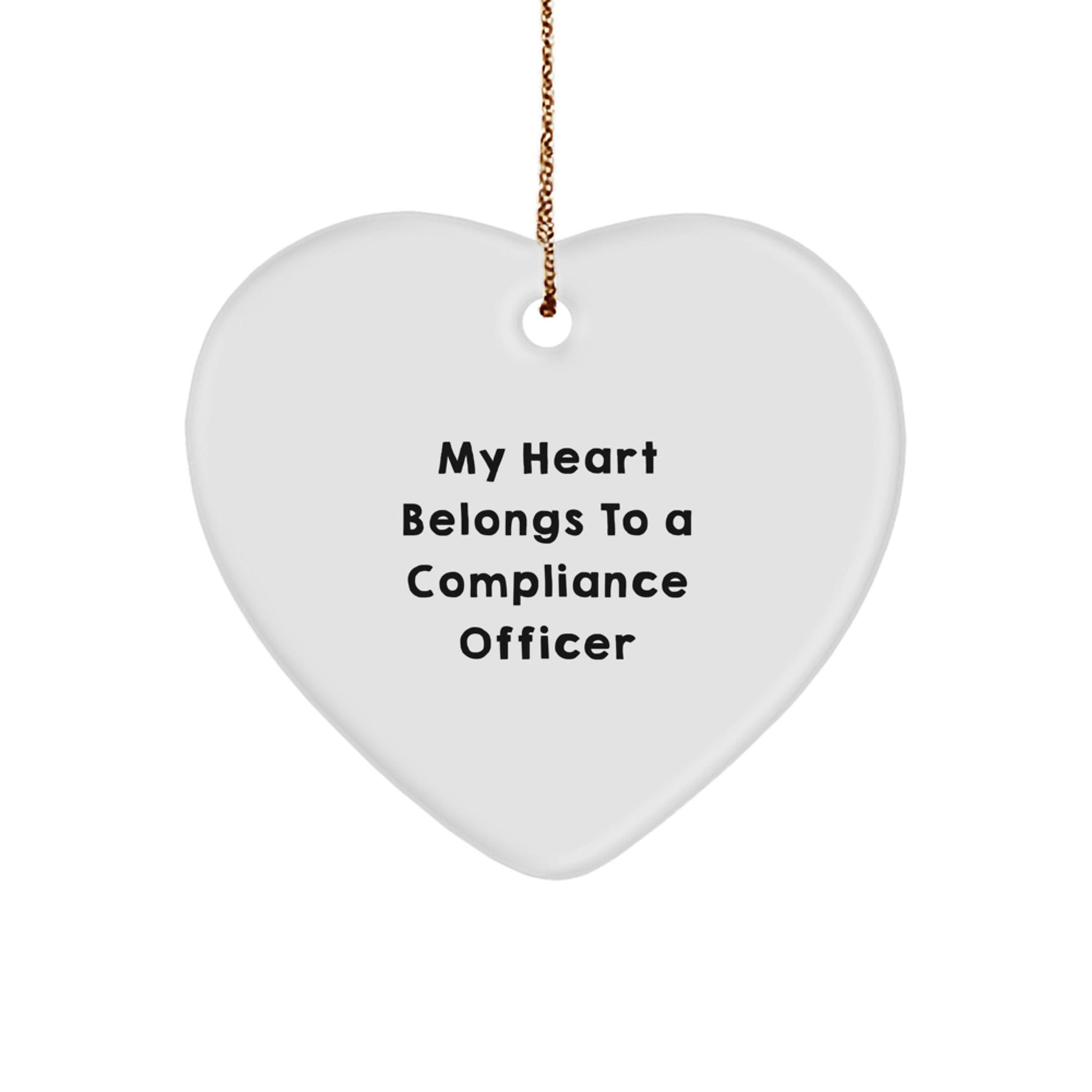My Heart Belongs To A Compliance Officer, Funny Heart Ornament for Christmas Unique Gifts from Friends to Compliance Officers, Heartfelt Present for Compliance Officer's Desk - Victory Thru Vision