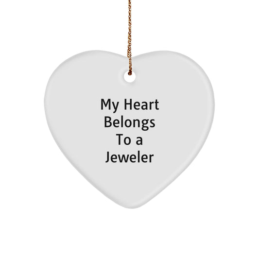 My Heart Belongs To A Jeweler Funny Heart Ornament Gift for Jeweler Friends from Family Christmas Unique Jeweler Gifts - Victory Thru Vision