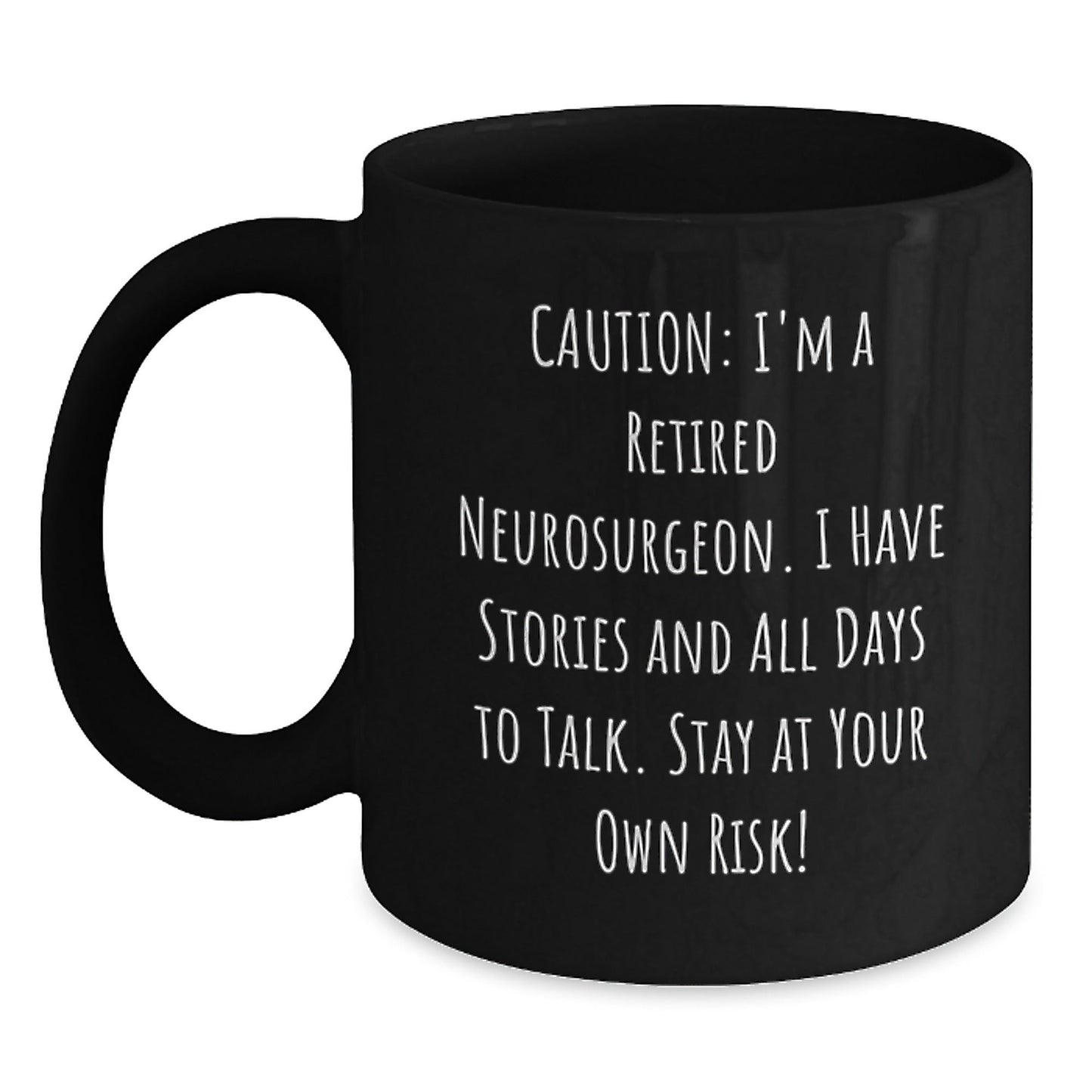 Neurosurgeon Humor Gifts From Friends - Funny Quote Black Coffee Mug for Graduation Unique Gifts for Him or Her - Victory Thru Vision