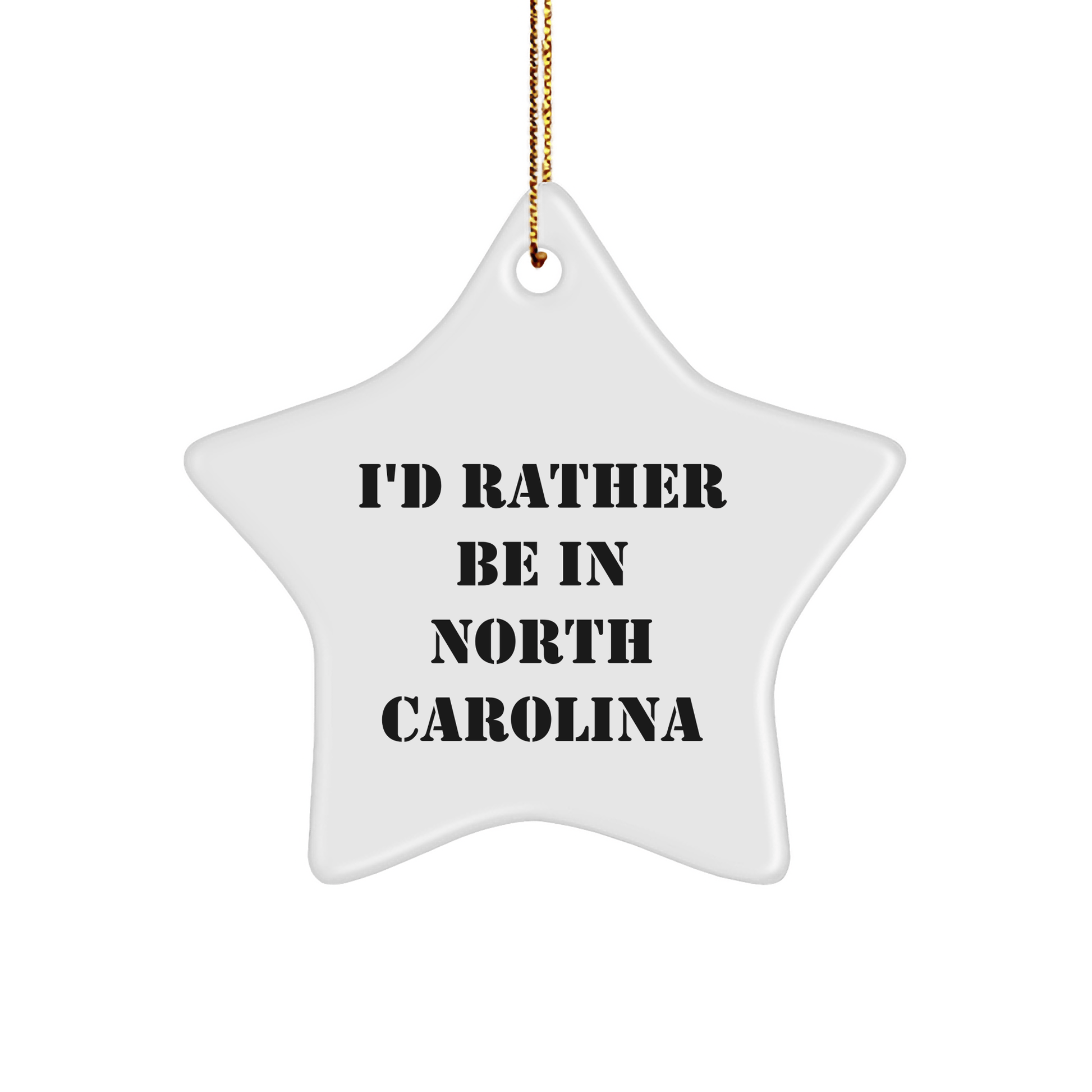 North Carolina Star Ornament Gifts from Friends and Family - I'd Rather Be In North Carolina, Unique Christmas Decorations - Victory Thru Vision 