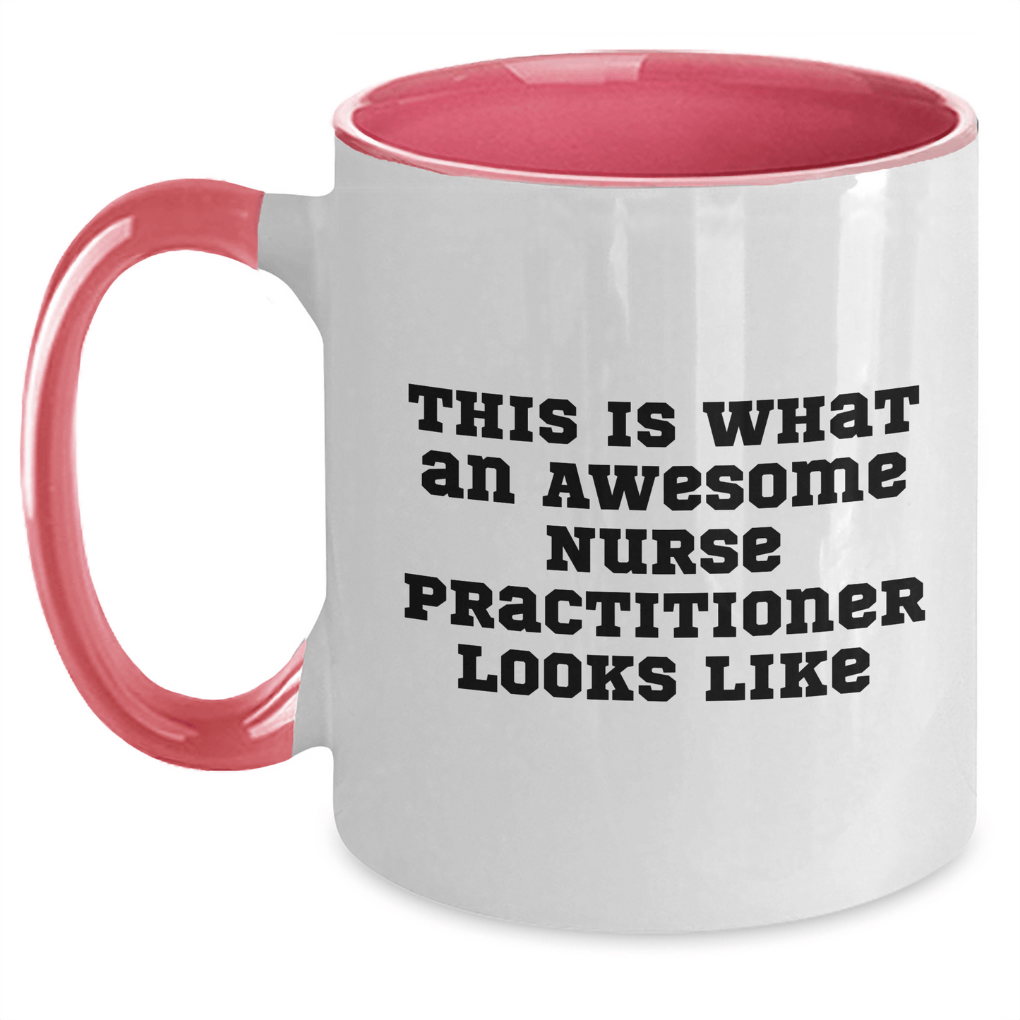 Nurse Practitioner Gifts from Friends - This Is What An Awesome Nurse Practitioner Looks Like, Funny Graduation Two Tone Coffee Mug for Nurse Practitioner, Gifts for Nurse Practitioner - Victory Thru Vision