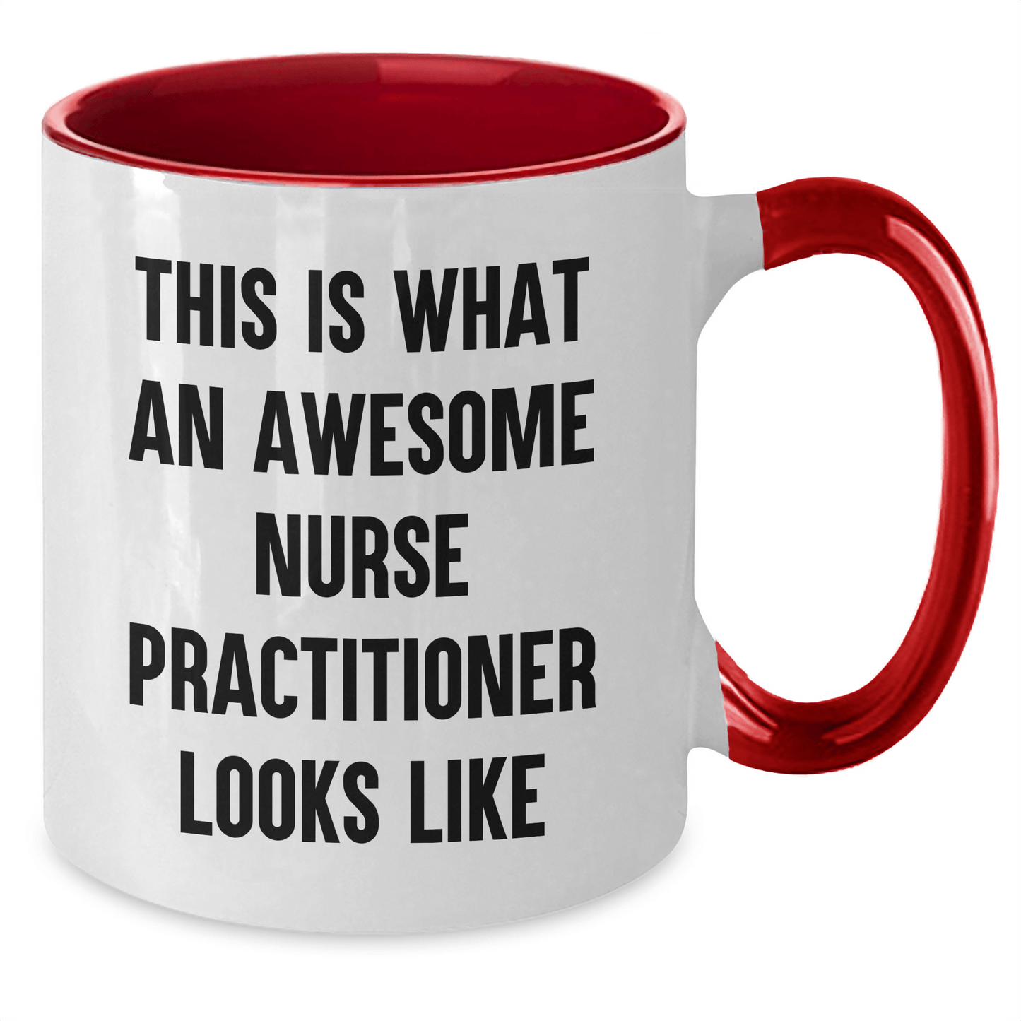 Nurse Practitioner Graduation Gifts, Funny Two Tone Coffee Mug, 'This Is What An Awesome Nurse Practitioner Looks Like', Gifts from Friends, Unique Gifts for Nurse Practitioner - Victory Thru Vision