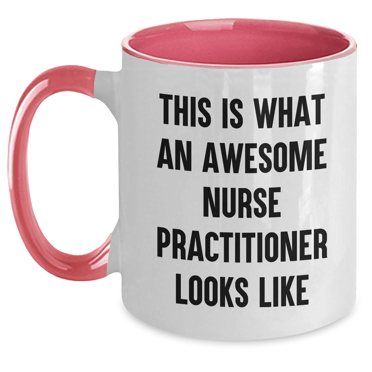 Nurse Practitioner Graduation Gifts, Funny Two Tone Coffee Mug, 'This Is What An Awesome Nurse Practitioner Looks Like', Gifts from Friends, Unique Gifts for Nurse Practitioner - Victory Thru Vision