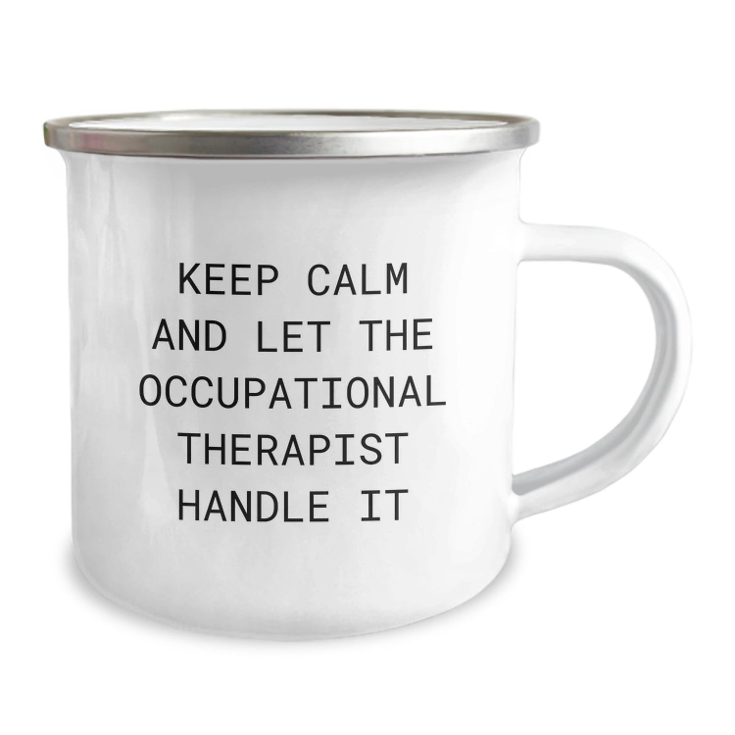Occupational Therapist Gifts for Men, Funny Camping Mug, 'Keep Calm And Let The Occupational Therapist Handle It', Gifts from Friends, Unique Graduation Gifts for Occupational Therapist - Victory Thru Vision