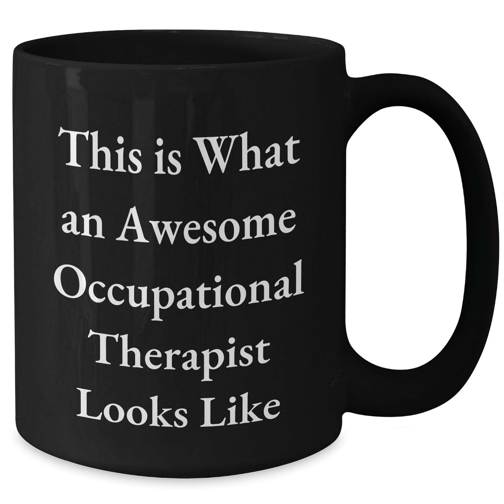 Occupational Therapist Gifts from Friends - Inspirational Black Coffee Mug for Graduation - 'This Is What An Awesome Occupational Therapist Looks Like' - Gifts for Occupational Therapist - Victory Thru Vision