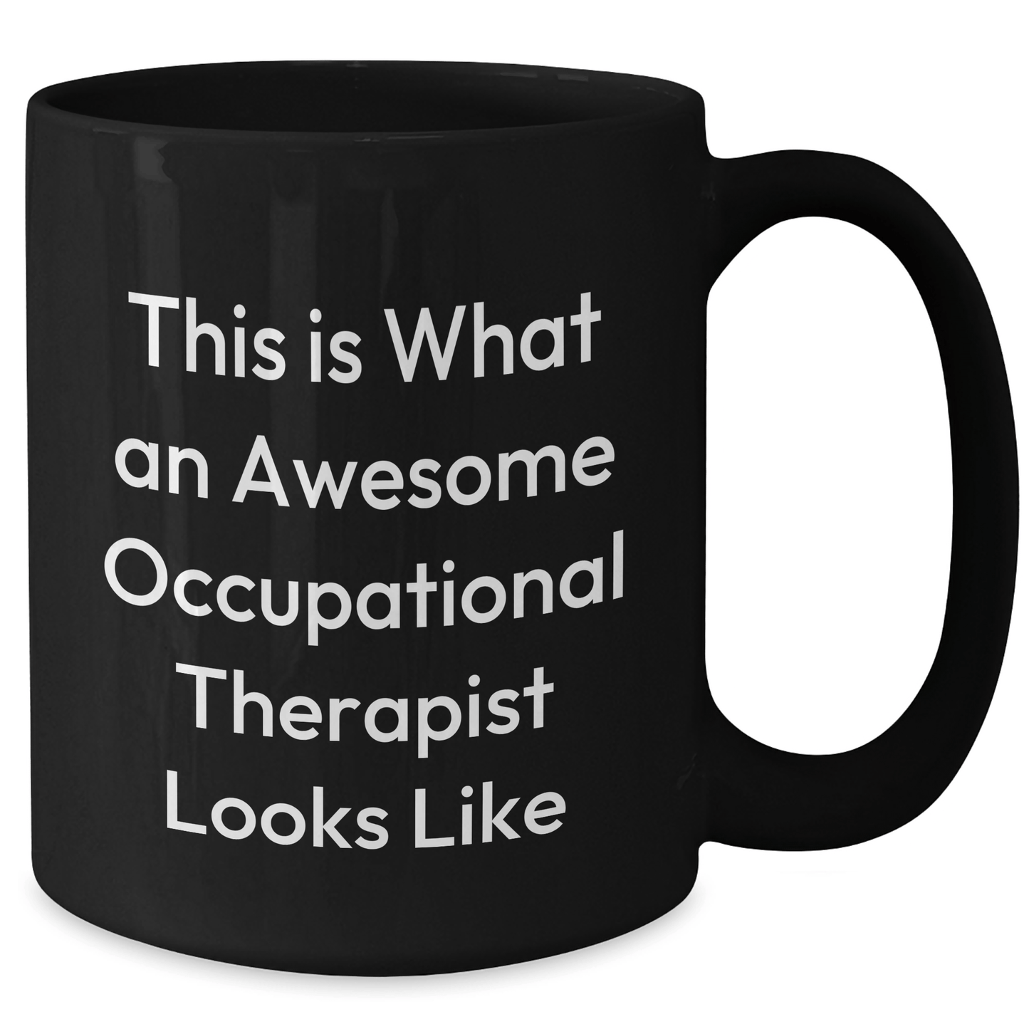 Occupational Therapist Gifts, Funny Quote Black Coffee Mug, Graduation Unique Gifts from Friends, Gifts for Occupational Therapist - Victory Thru Vision