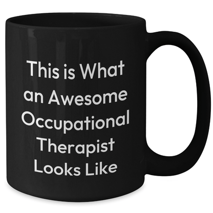 Occupational Therapist Gifts, Funny Quote Black Coffee Mug, Graduation Unique Gifts from Friends, Gifts for Occupational Therapist - Victory Thru Vision