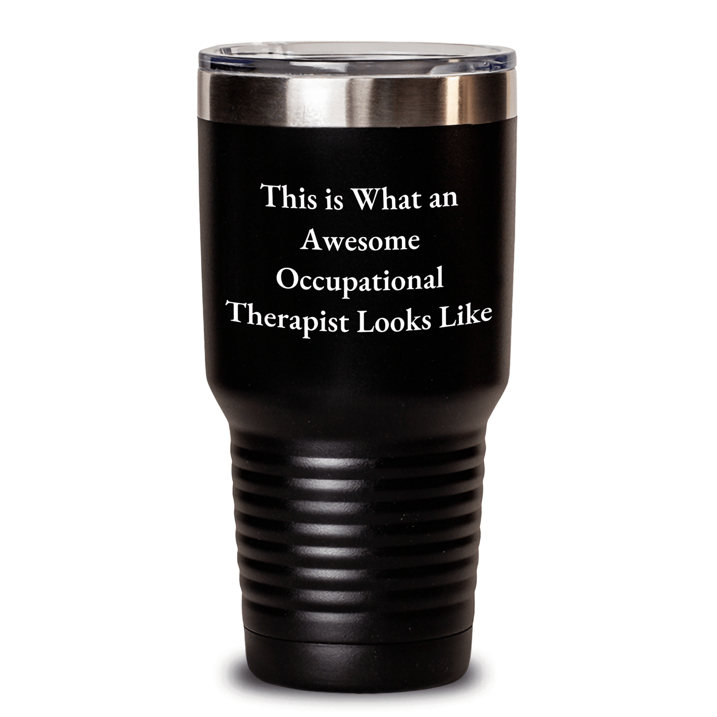 Occupational Therapist Gifts - Funny Quote Tumbler, Gifts from Friends for Occupational Therapist, Black, 20oz or 30oz Capacity, Stainless Steel/Powder Coating, Inspirational Gift for Graduation - Victory Thru Vision