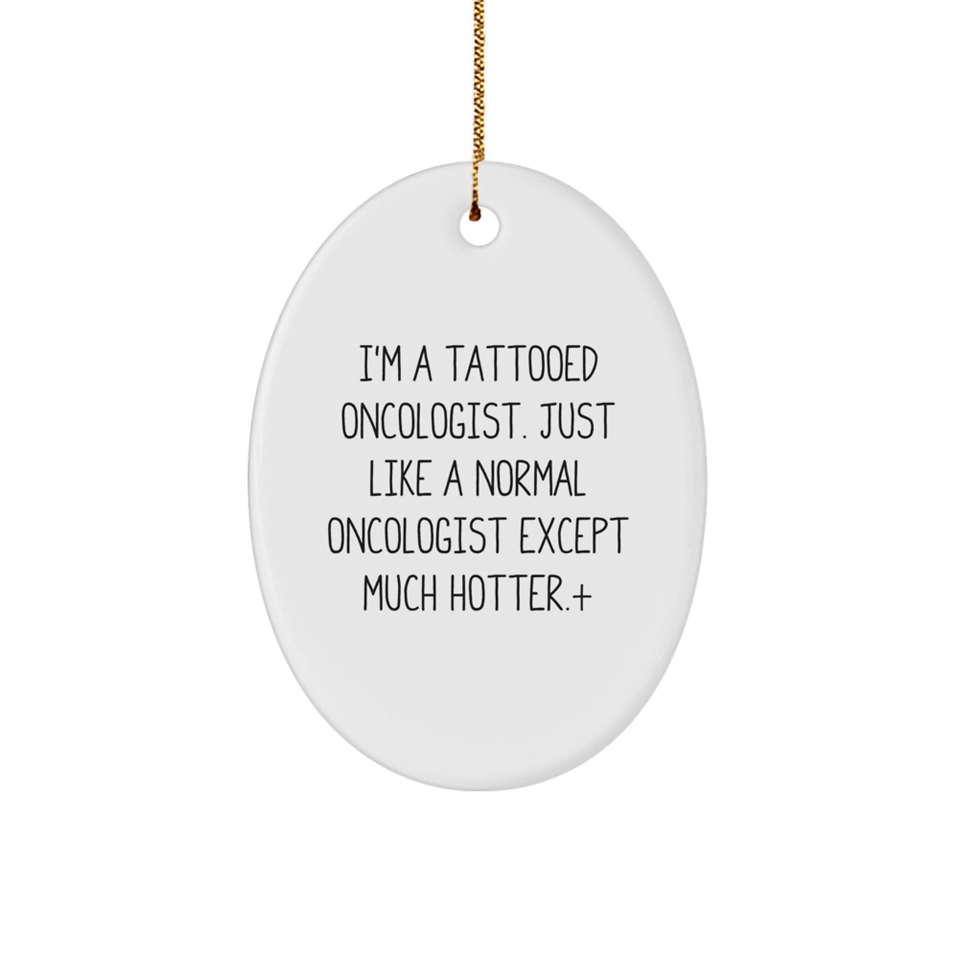 Oncologist Gifts, Funny Quote, Christmas Oval Ornament - Gifts from Friends, Perfect for Oncologist's Home, Unique Holiday Gift for Him or Her - Victory Thru Vision