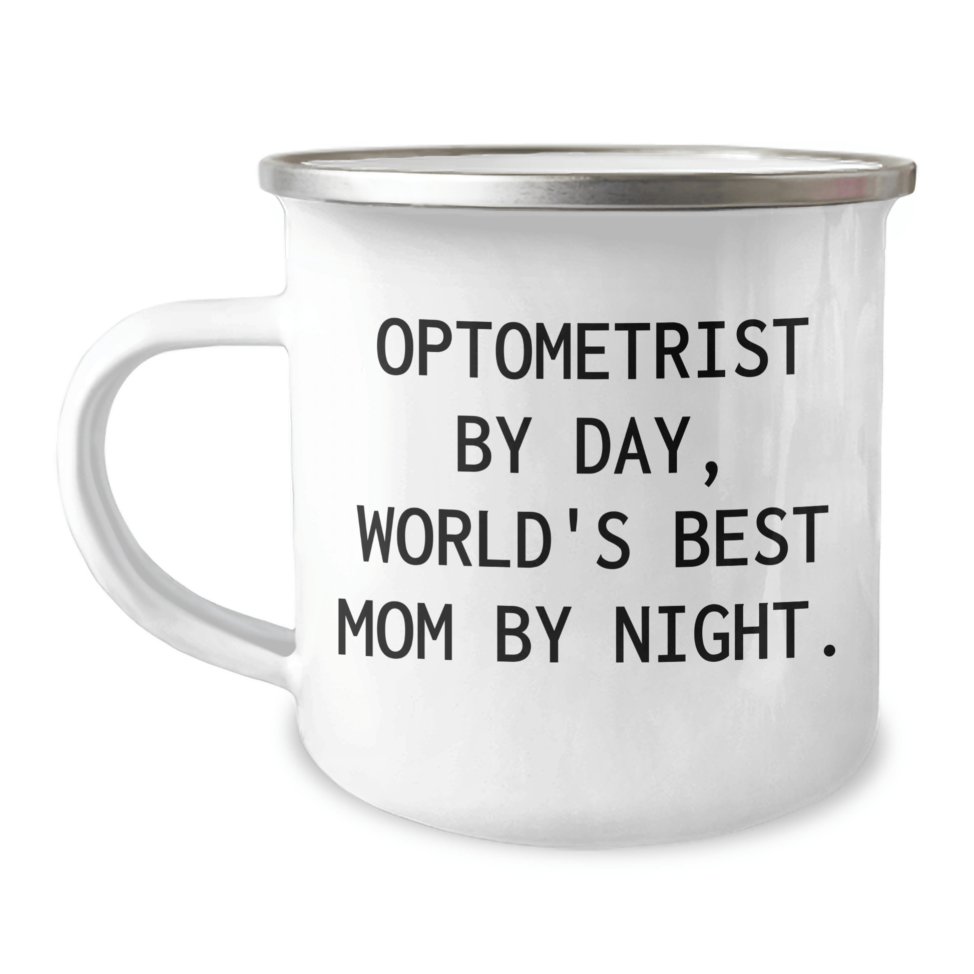 Optometrist By Day, Camping Mug By Night - Funny Gifts from Mom to Dad on Father's Day - Victory Thru Vision 