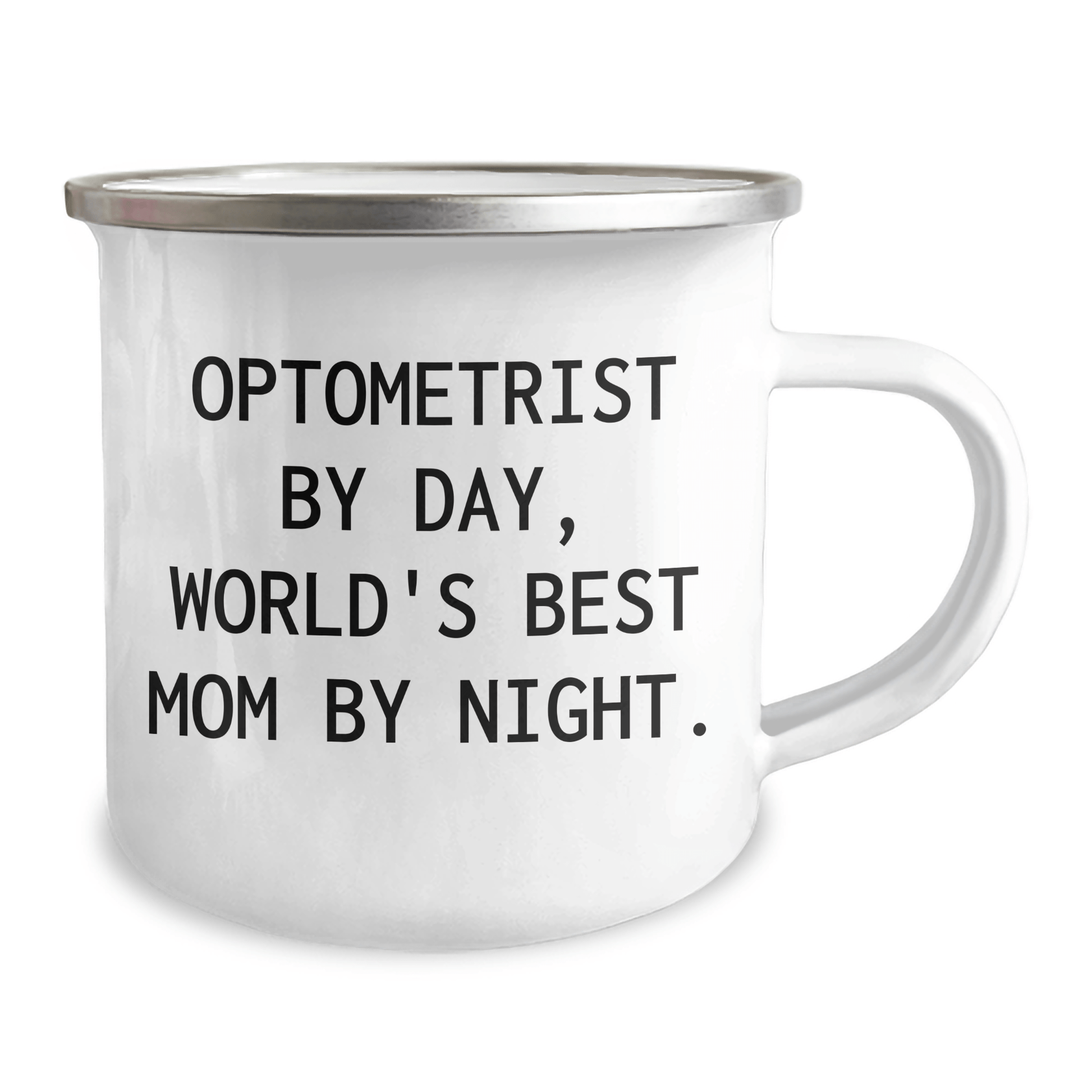 Optometrist By Day, Camping Mug By Night - Funny Gifts from Mom to Dad on Father's Day - Victory Thru Vision 
