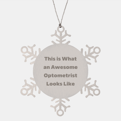 Optometrist Gifts from Friends, Snowflake Ornament for Men, 'This Is What An Awesome Optometrist Looks Like', Unique Christmas Unique Gifts - Victory Thru Vision 