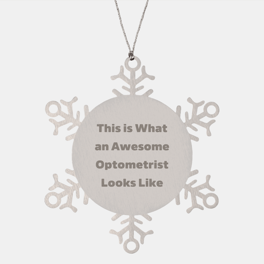Optometrist Gifts from Friends, Snowflake Ornament for Men, 'This Is What An Awesome Optometrist Looks Like', Unique Christmas Unique Gifts - Victory Thru Vision 