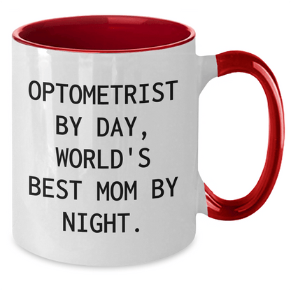 Optometrist Humor Gifts for Men, Two Tone Coffee Mug for Father's Day, 'Optometrist By Day, World's Best Mom By Night' Quote, Gifts from Family, Gifts for Optometrist - Victory Thru Vision 