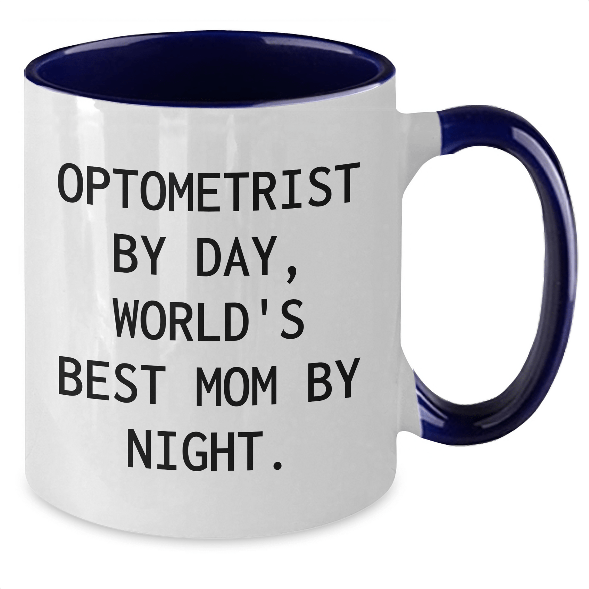 Optometrist Humor Gifts for Men, Two Tone Coffee Mug for Father's Day, 'Optometrist By Day, World's Best Mom By Night' Quote, Gifts from Family, Gifts for Optometrist - Victory Thru Vision 